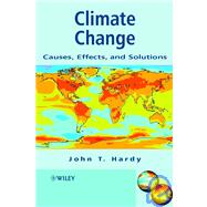 Climate Change Causes, Effects, and Solutions