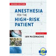 Anesthesia for the High-Risk Patient