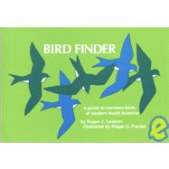 Bird Finder A Guide to the Common Birds of Eastern North America