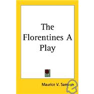 The Florentines a Play