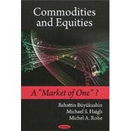 Commodities and Equities: A 