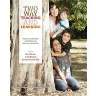 Two Way Teaching and Learning Toward Culturally Reflective and Relevant Education