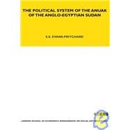 The Political System of the Anuak of the Anglo-egyptian Sudan