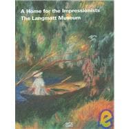A House for the Impressionists, The Langmatt Museum: The Sidney And Jenny Brown Foundation, Baden, Switzerland,9783775710183