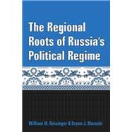 The Regional Roots of Russia's Political Regime