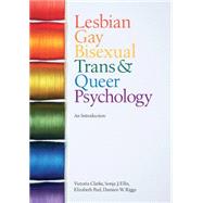 Lesbian, Gay, Bisexual, Trans and Queer Psychology: An Introduction