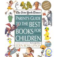 The New York Times Parent's Guide to the Best Books for Children 3rd Edition Revised and Updated