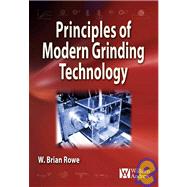 Principles of Modern Grinding Technology
