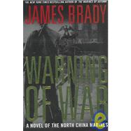 Warning of War A Novel of the North China Marines