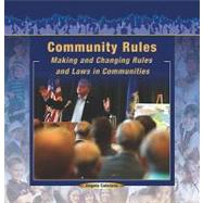 Community Rules : Making and Changing Rules and Law in Communities