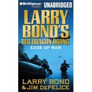 Larry Bond's Red Dragon Rising: Edge of War