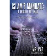 Islam's Mandate- a Tribute to Jihad: The Mosque at Ground Zero