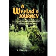 A Weelad's Journey: The Village of the Mushroom People, the Lake of the Blue Stones and the Great Oak Donai
