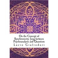 On the Concept of Synchronicity