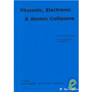 Photonic, Electronic, and Atomic Collisions : XXII International Conference: Santa Fe, New Mexico, July 18-24, 2001