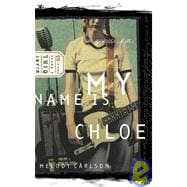 My Name Is Chloe Chloe: Book 1