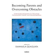 Becoming Parents and Overcoming Obstacles