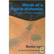 Words of a Prairie Alchemist