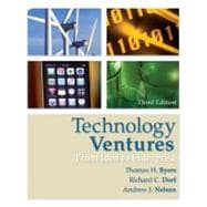 Technology Ventures: From Idea to Enterprise