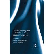 Gender, Poverty and Livelihood in the Eastern Himalayas