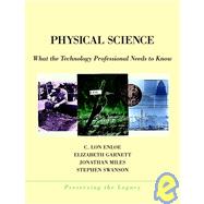 Physical Science What the Technology Professional Needs to Know