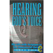 Hearing God's Voice : My Life with Scripture in the Churches of Christ