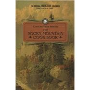 The Rocky Mountain Cook Book: For High Altitude Cooking