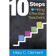 10 Steps for Hiring Effective Teachers