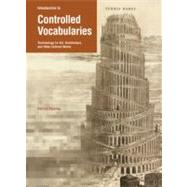 Introduction to Controlled Vocabularies : Terminology for Art, Architecture, and Other Cultural Works