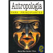 Antropologia para principiantes/ Anthropology for Beginners