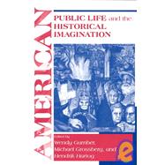 American Public Life and the Historical Imagination
