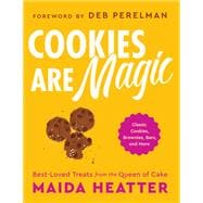 Cookies Are Magic Classic Cookies, Brownies, Bars, and More