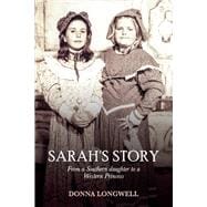 Sarah's Story From a Southern daughter to a Western Princess