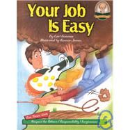 Your Job Is Easy