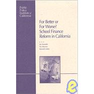 For Better or for Worse? : School Finance Reform in California