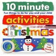 10 Minute Activities: Christmas; Fun Things To Do For You and Your Child