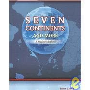 Seven Continents and More: A Student Map Book