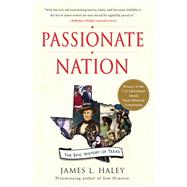 Passionate Nation : The Epic History of Texas