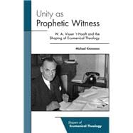Unity As Prophetic Witness
