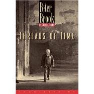 Threads of Time Recollections