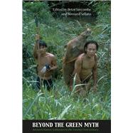 Beyond the Green Myth: Hunter-Gatherers of Borneo in the Twenty-First Century