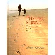 Pediatric Nursing : Caring for Children