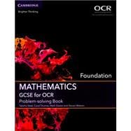 Gcse Mathematics for Ocr Foundation Problem-solving Book