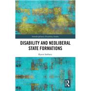 Disability and Neoliberal State Formations: The Case of Australia