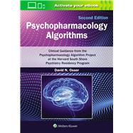 Psychopharmacology Algorithms: Print + eBook with Multimedia Clinical Guidance from the Psychopharmacology Algorithm Project at the Harvard South Shore Psychiatry Residency Program,9781975240189