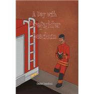 A Day with Firefighter Beachum