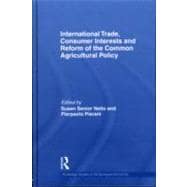 International Trade, Consumer Interests and Reform of the Common Agricultural Policy