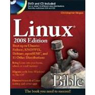 Linux<sup>®</sup> Bible: Boot Up to Ubuntu<sup>®</sup>, Fedora<sup>®</sup>, KNOPPIX, Debian<sup>®</sup>, openSUSE<sup>®</sup>, and 11 Other Distributions, 2008 Edition