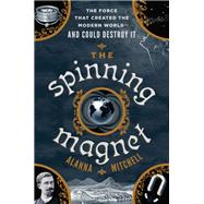 The Spinning Magnet,9780670070190