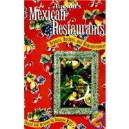 Tucson's Mexican Restaurants: Repasts, Recipes, and Remembrances